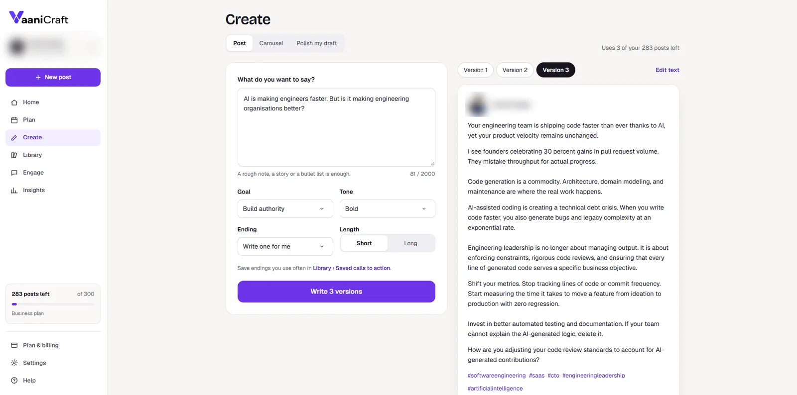 Create, Post: a rough idea about AI and engineering organisations with goal, tone, ending and length controls on the left, and one of three written versions shown as a LinkedIn post preview on the right.